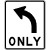 [road sign: a black arrow going up and bending to the left; the word 'ONLY' is below it; background is a white square]